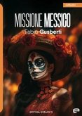 Missione Messico Missione Messico