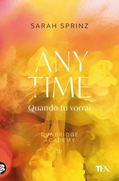 Cover Anytime. Quando tu vorrai. Dunbridge Academy