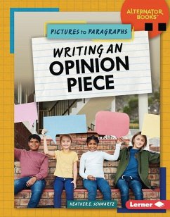 Writing an Opinion Piece - Schwartz, Heather E