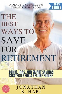 Cover The Best Ways to Save for Retirement: (eBook, ePUB)