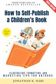 How to Self-Publish a Children's Book: (eBook, ePUB)