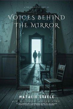 Voices Behind the Mirror (eBook, ePUB) - Steele, Natalie