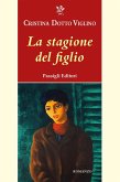 La stagione del figlio La stagione del figlio