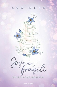 Cover Sogni fragili. Whitestone Hospital