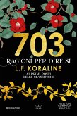 703 ragioni per dire sì 703 ragioni per dire sì