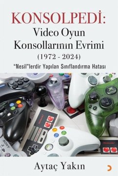 Cover Konsolpedi Video Oyun Konsollarinin Evrimi1972-2024