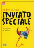Inviato speciale. La cerchiatura del quadrato Inviato speciale. La cerchiatura del quadrato