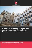 Sobre a antropologia em Jean-Jacques Rousseau