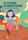 La storia di Anna Frank La storia di Anna Frank