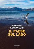 Il paese sul lago. Cento e un personaggio in scena Il paese sul lago. Cento e un personaggio in scena