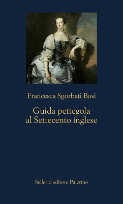 Cover Guida pettegola al Settecento inglese