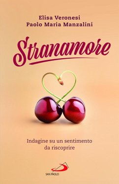 Cover Stranamore. Indagine su un sentimento da riscoprire