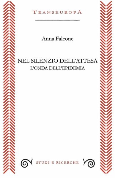Nel silenzio dell'attesa. L'onda dell'epidemia