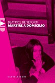 Martire a domicilio Martire a domicilio