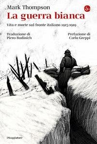 Cover La guerra bianca. Vita e morte sul fronte italiano 1915-1919