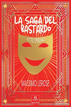La saga del bastardo atto primo. Apnea e Mal'aria - Lerose, Massimo