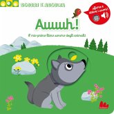 Auuuh! Il mio primo libro sonoro degli animali Auuuh! Il mio primo libro sonoro degli animali