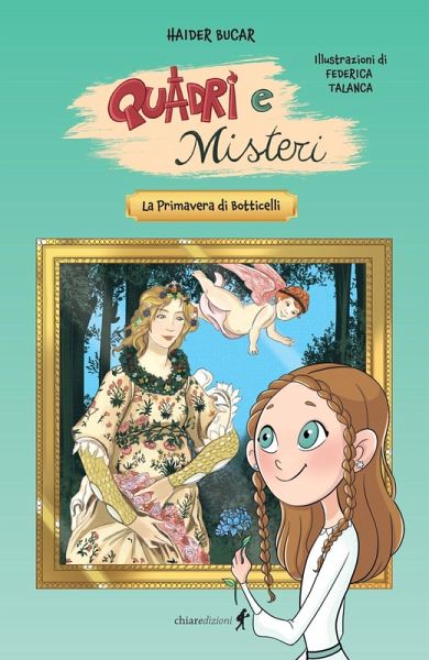 La primavera di Botticelli. Quadri e misteri