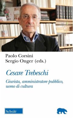 Cover Cesare Trebeschi. Giurista, amministratore pubblico, uomo di cultura