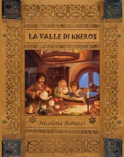 La valle di Kheros. Ediz. ad alta leggibilità - Rebuzzi, Nicoletta