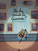 Chi ha rubato la Gioconda? Chi ha rubato la Gioconda?