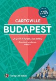 Budapest. La città a portata di mano. Quartieri, tendenze, indirizzi Budapest. La città a portata di mano. Quartieri, tendenze, indirizzi