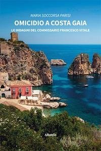 Cover Omicidio a Costa Gaia. Le indagini del Commissario Francesco Vitale
