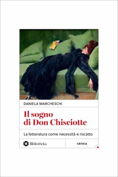 Cover Il sogno di Don Chisciotte. La letteratura come necessità e riscatto