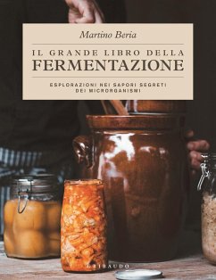 Cover Il grande libro della fermentazione. Esplorazioni nei sapori segreti dei microrganismi