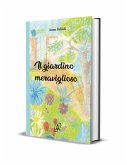 Il giardino meraviglioso Il giardino meraviglioso