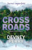 Crossroads. Incroci imperfetti