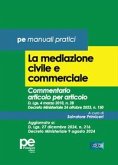 La mediazione civile e commerciale. Commentario articolo per articolo La mediazione civile e commerciale. Commentario articolo per articolo