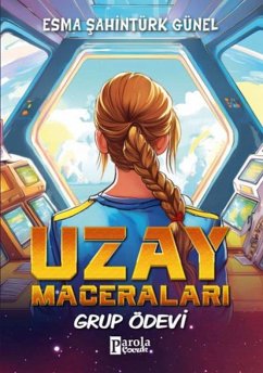 Uzay Maceralari - Grup Ödevi - sahintürk Günel, Esma