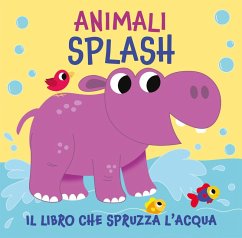 Cover Animali splash. Il libro che spruzza acqua