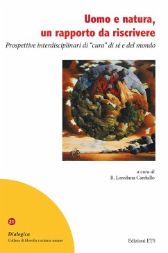 Uomo e natura, un rapporto da riscrivere. Prospettive interdisciplinari di 'cura' di sé e del mondo