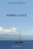 Nebbia e luce Nebbia e luce