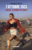 7 ottobre. Il giorno più lungo 7 ottobre. Il giorno più lungo