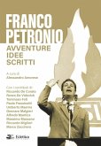 Franco Petronio. Avventure idee scritti Franco Petronio. Avventure idee scritti