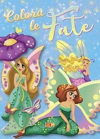Cover Colora le fate. Ediz. illustrata a colori