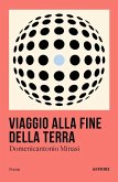 Viaggio alla fine della Terra Viaggio alla fine della Terra