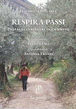 Respira passi. Paesaggi interiori in cammino - Beccaria, Elisabetta