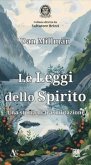 Le leggi dello spirito. Una storia di trasmutazione Le leggi dello spirito. Una storia di trasmutazione