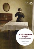 Le circostanze fragili. L'ombra di Pirandello Le circostanze fragili. L'ombra di Pirandello