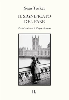 Cover Il significato del fare. Perché sentiamo il bisogno di creare