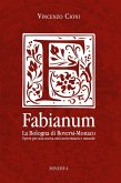 Fabianum. La Bologna di Roversi-Monaco. Opere per una nuova città universitaria e museale Fabianum. La Bologna di Roversi-Monaco. Opere per una nuova città universitaria e museale