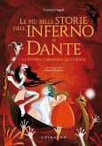 Le più belle storie dell'Inferno di Dante. La Divina Commedia illustrata Le più belle storie dell'Inferno di Dante. La Divina Commedia illustrata