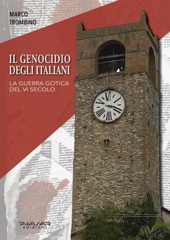 Cover Il genocidio degli italiani. La guerra gotica del VI secolo