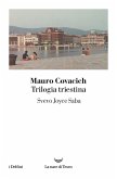 Trilogia triestina: Svevo, Joyce, Saba Trilogia triestina: Svevo, Joyce, Saba