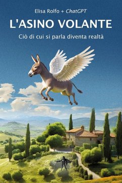 Cover L' asino volante. Ciò di cui si parla diventa realtà