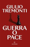 Guerra o pace Guerra o pace